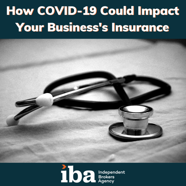 How COVID-19 Could Impact Your Business's Insurance - IBA