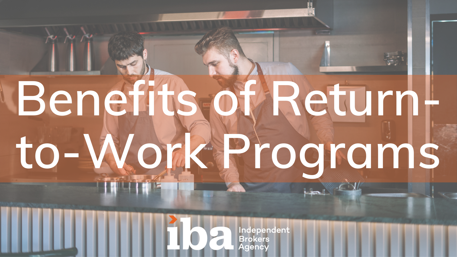 Benefits of ReturntoWork Programs IBA